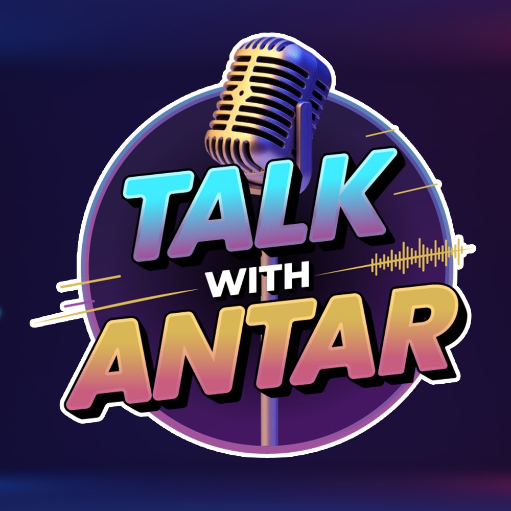 Talk With Antar Talk With Antar
